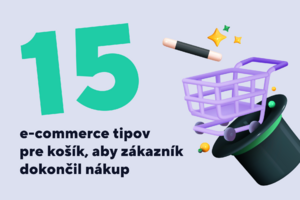 15 e-commerce tipů pro košík, aby zákazník dokončil nákup