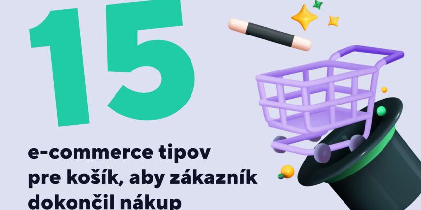 15 e-commerce tipů pro košík, aby zákazník dokončil nákup