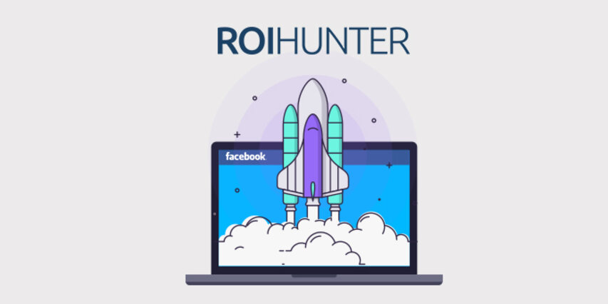 5 důvodů, proč použít právě ROI Hunter pro správu Facebook kampaní