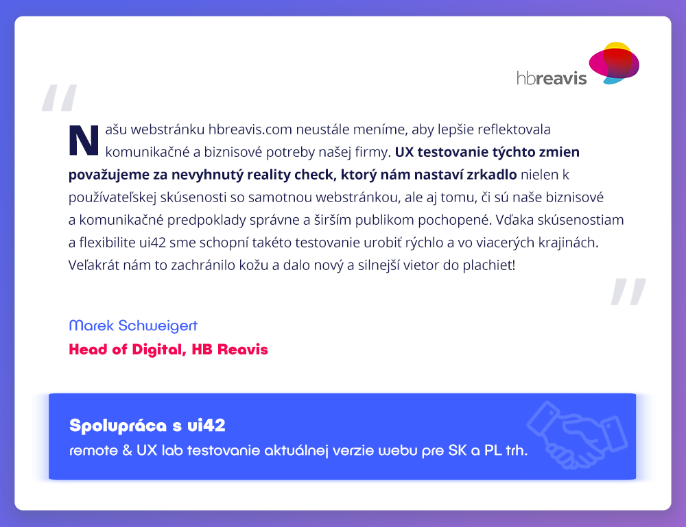 Citát o důležitosti UX testování od Marka Schweigerta z HB Reavis s logem společnosti a tlačítkem na spolupráci s ui42.